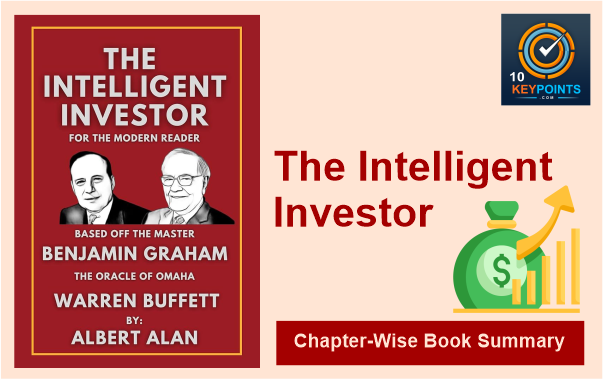 A Beginner’s Guide to “The Intelligent Investor”: Simplified Chapter Summaries